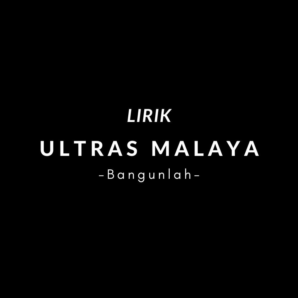 Chant Ultras Malaya - Bangunlah